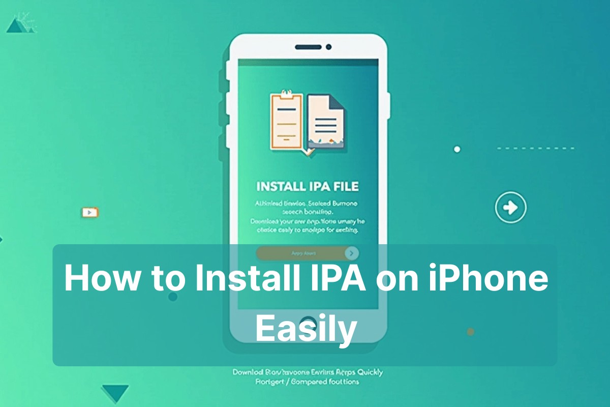 How to Install IPA on iPhone Easily