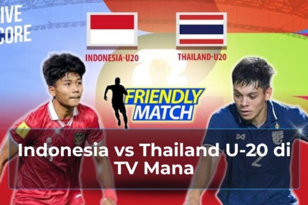 Indonesia vs Thailand U 20 di TV Mana Indonesia vs Thailand U-20 di TV Mana