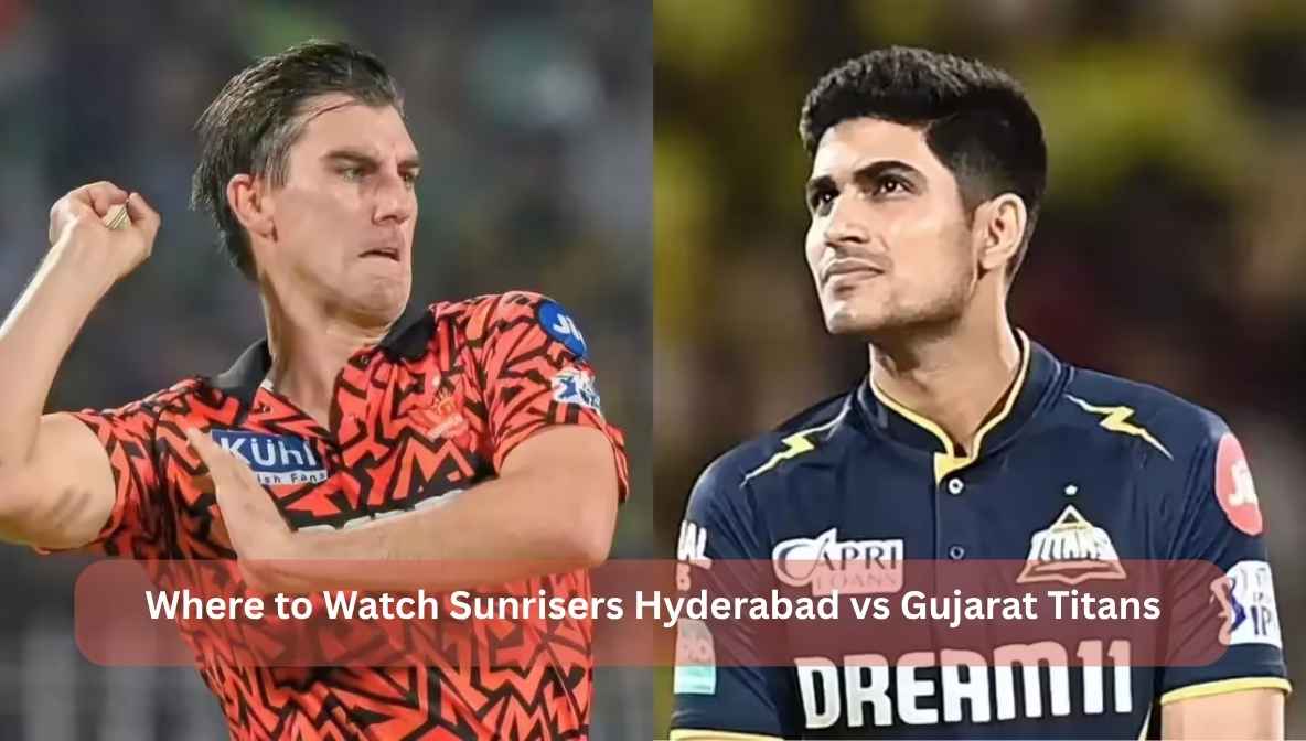 Where to Watch Sunrisers Hyderabad vs Gujarat Titans: Full Guide