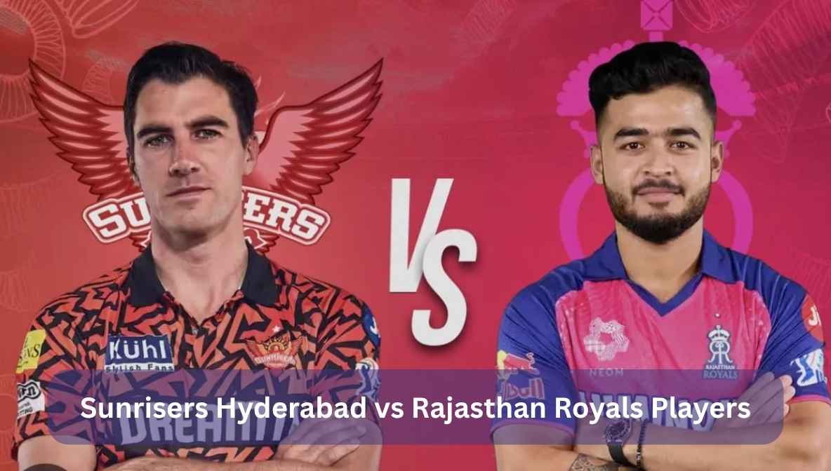 Sunrisers Hyderabad vs Rajasthan Royals Players: Full Preview